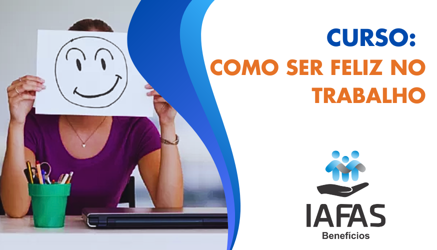 Como Ser Feliz no Trabalho