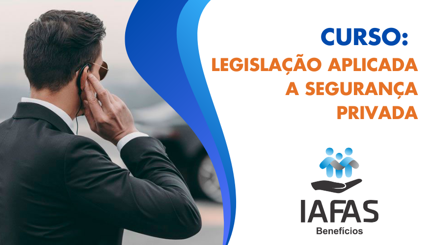 Legislação Aplicada a Segurança Privada